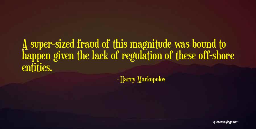 Tempat Menarik Quotes By Harry Markopolos Tempat Menarik Quotes By Harry Markopolos