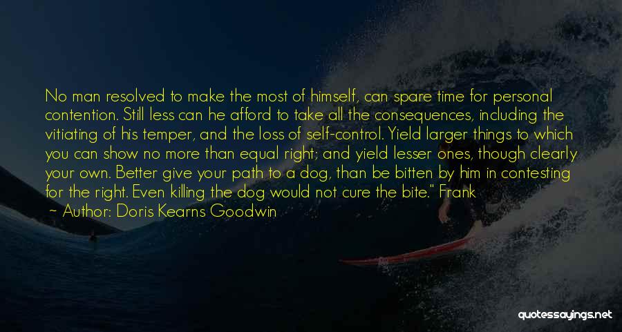 Temper Control Quotes By Doris Kearns Goodwin