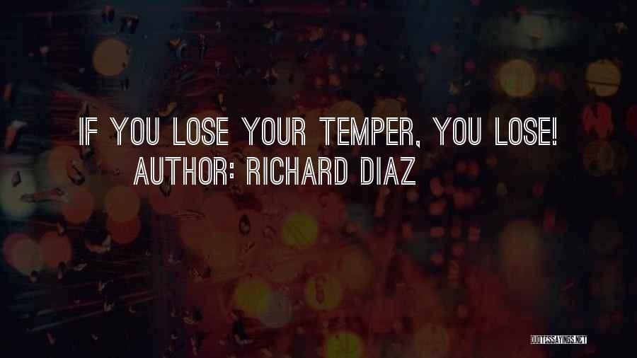 Temper Control Quotes By Richard Diaz