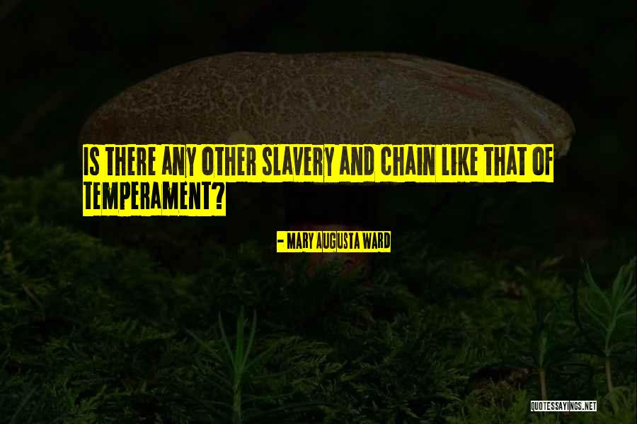 Temperament And Personality Quotes By Mary Augusta Ward Temperament And Personality Quotes By Mary Augusta Ward