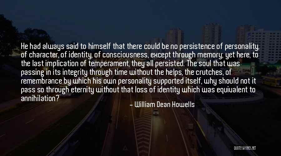 Temperament And Personality Quotes By William Dean Howells Temperament And Personality Quotes By William Dean Howells