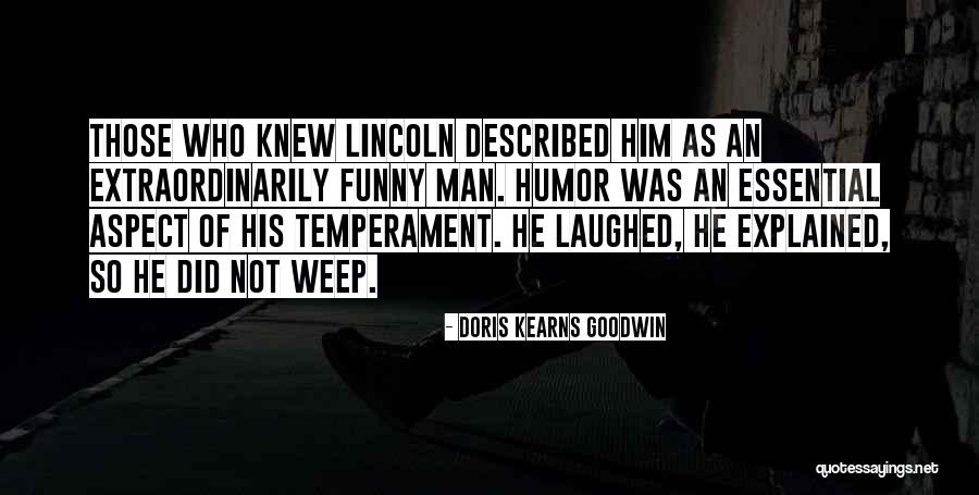 Temperament Quotes By Doris Kearns Goodwin Temperament Quotes By Doris Kearns Goodwin