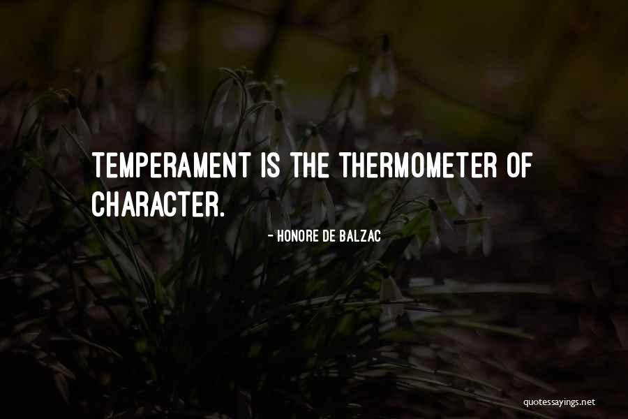 Temperament Quotes By Honore De Balzac Temperament Quotes By Honore De Balzac