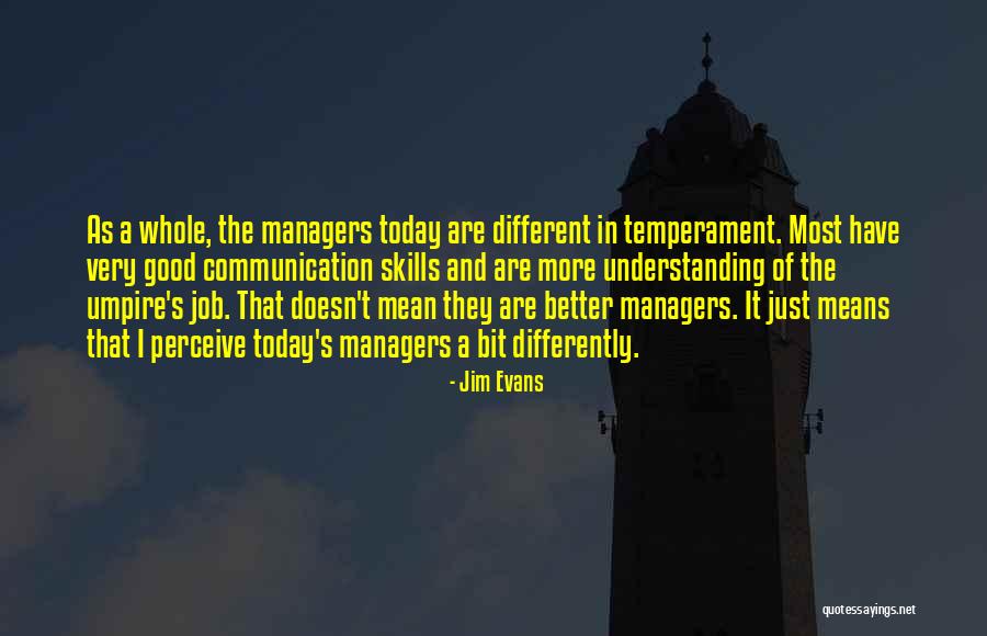 Temperament Quotes By Jim Evans Temperament Quotes By Jim Evans