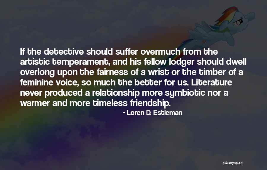 Temperament Quotes By Loren D. Estleman Temperament Quotes By Loren D. Estleman