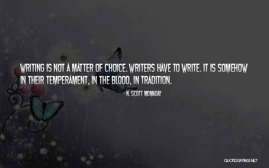 Temperament Quotes By N. Scott Momaday Temperament Quotes By N. Scott Momaday