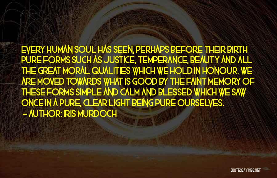 Temperance Beauty Quotes By Iris Murdoch