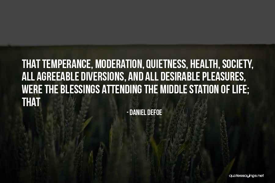 Temperance Quotes By Daniel Defoe