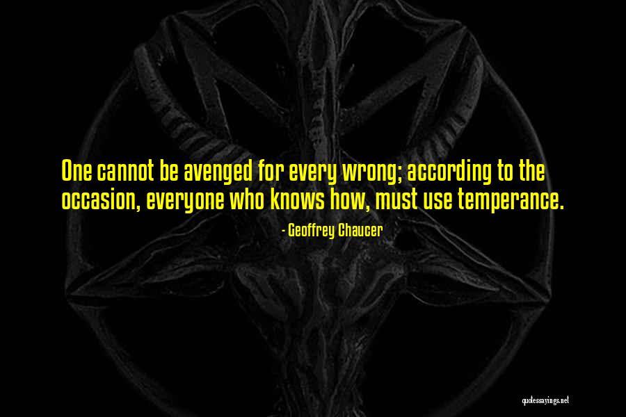 Temperance Quotes By Geoffrey Chaucer Temperance Quotes By Geoffrey Chaucer
