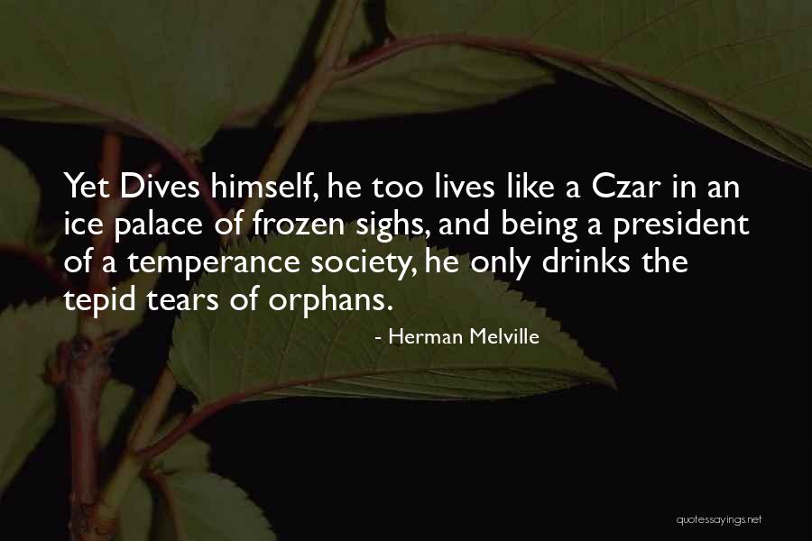 Temperance Quotes By Herman Melville