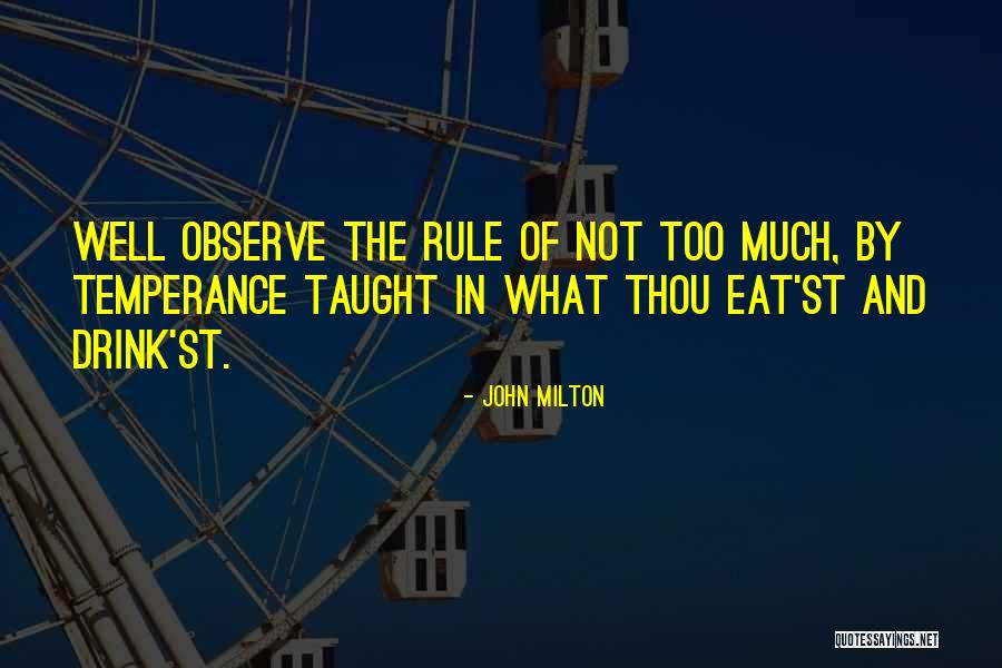 Temperance Quotes By John Milton Temperance Quotes By John Milton