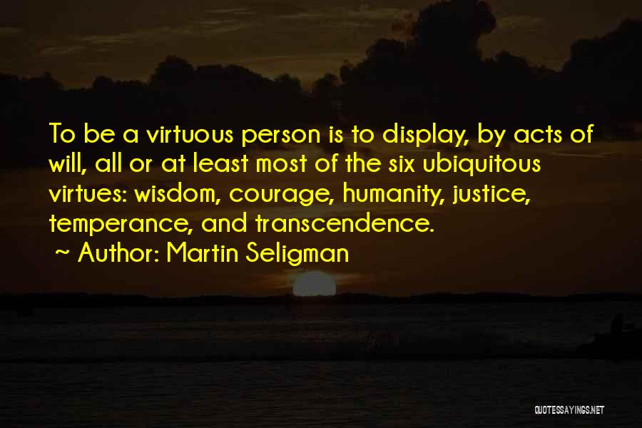 Temperance Quotes By Martin Seligman