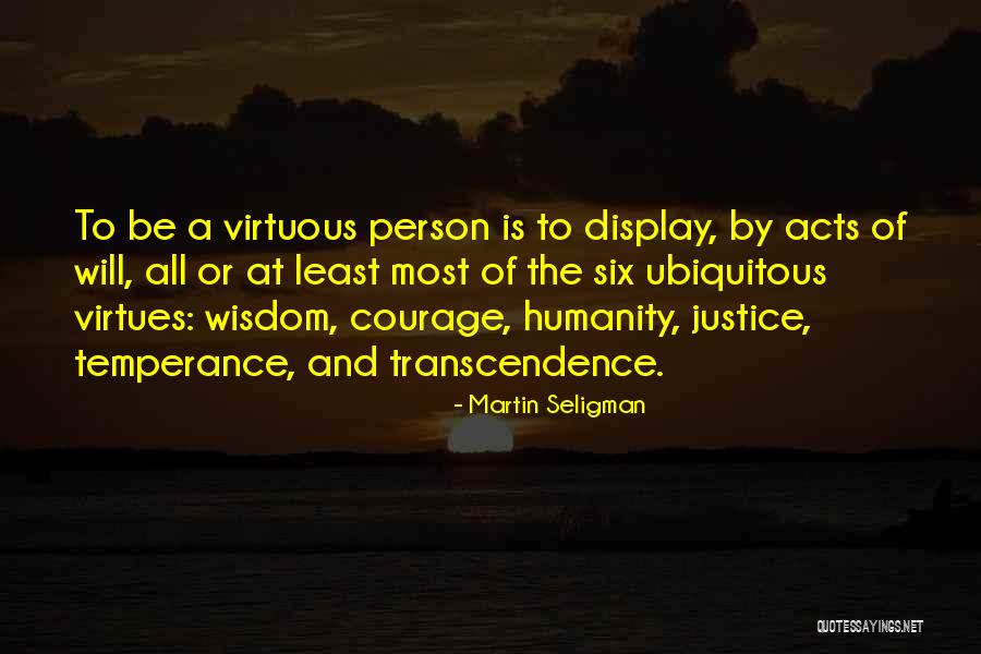 Temperance Quotes By Martin Seligman Temperance Quotes By Martin Seligman
