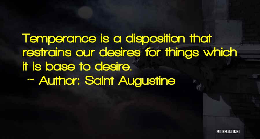 Temperance Quotes By Saint Augustine