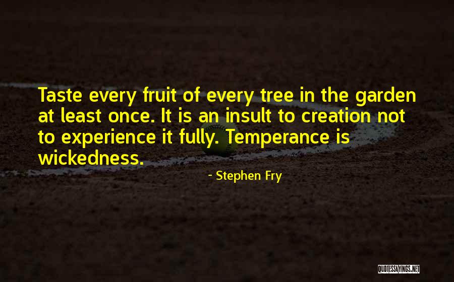 Temperance Quotes By Stephen Fry