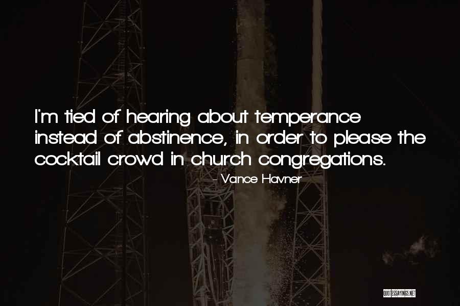 Temperance Quotes By Vance Havner