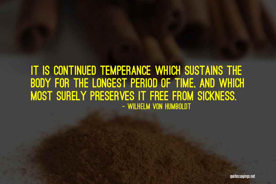 Temperance Quotes By Wilhelm Von Humboldt Temperance Quotes By Wilhelm Von Humboldt