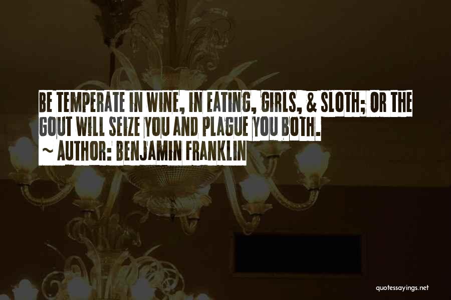 Temperate Quotes By Benjamin Franklin