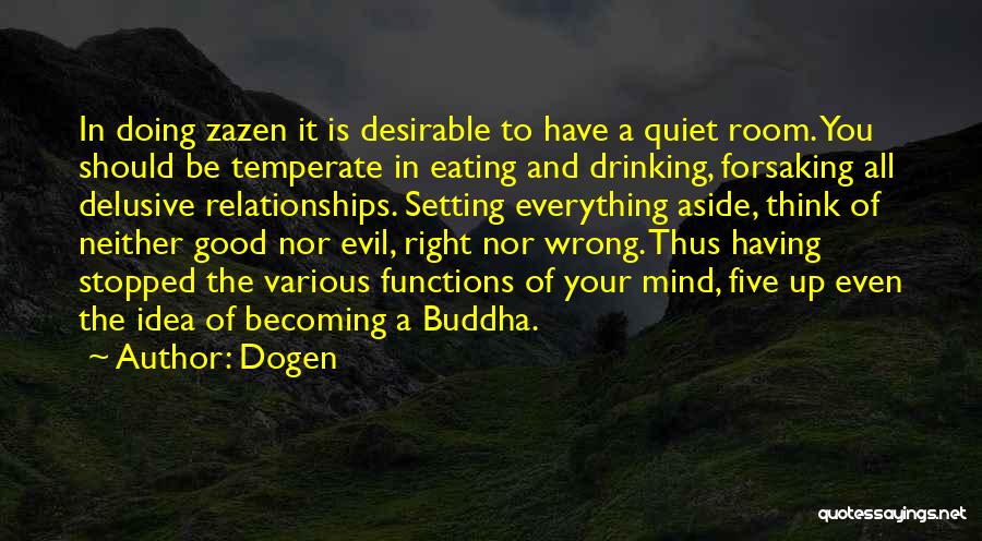 Temperate Quotes By Dogen