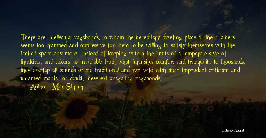 Temperate Quotes By Max Stirner