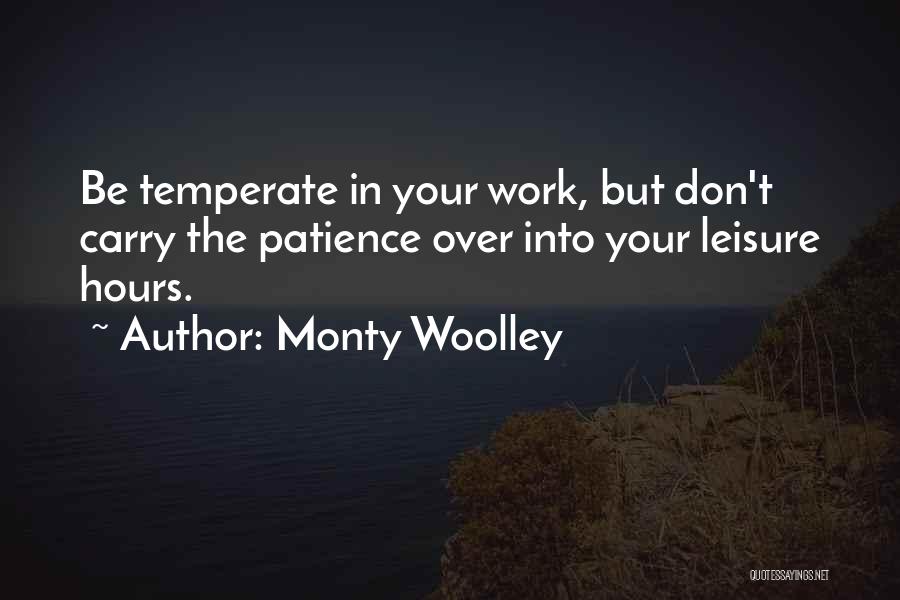 Temperate Quotes By Monty Woolley