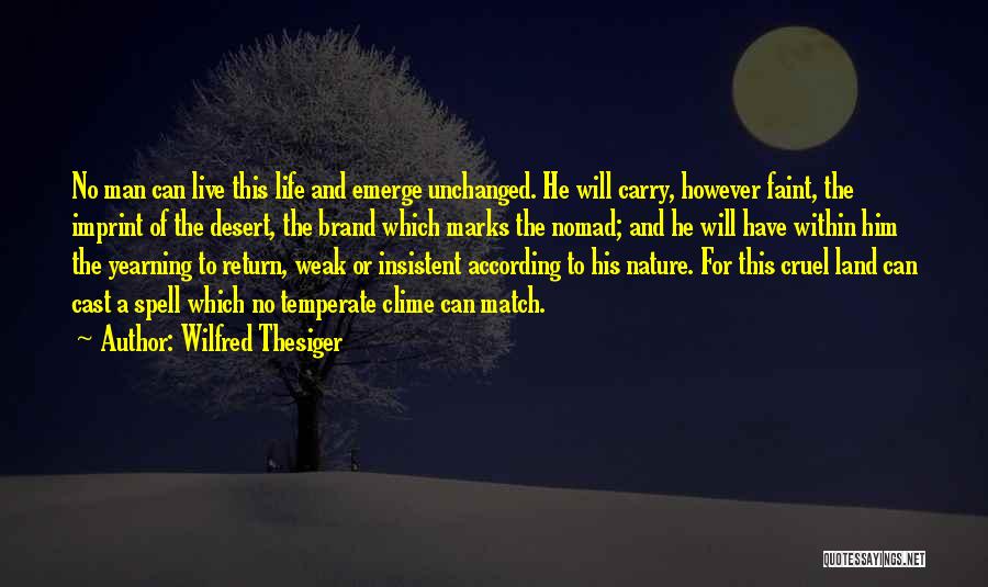 Temperate Quotes By Wilfred Thesiger