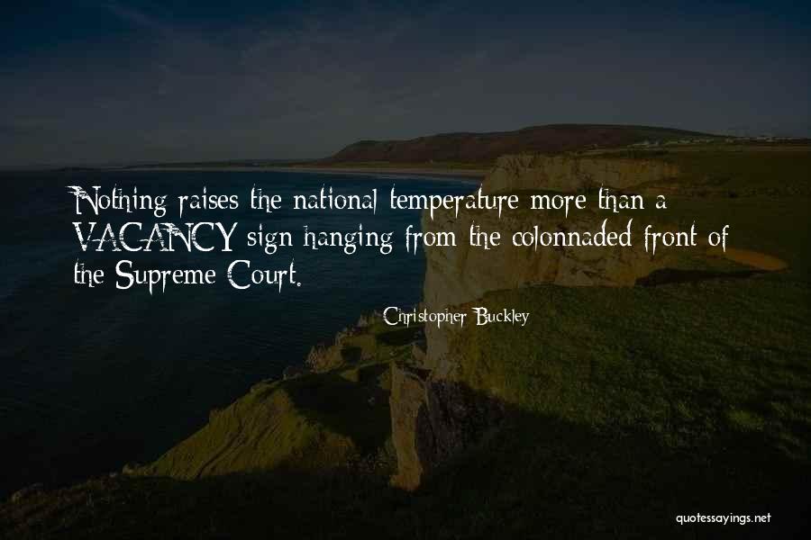 Temperature From C Quotes By Christopher Buckley Temperature From C Quotes By Christopher Buckley