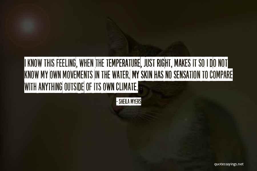 Temperature From C Quotes By Sheila Myers Temperature From C Quotes By Sheila Myers
