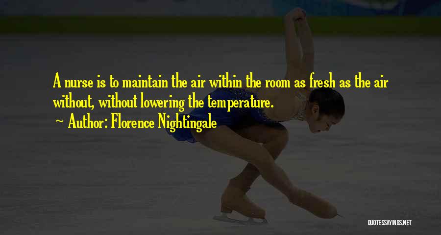 Temperature Quotes By Florence Nightingale