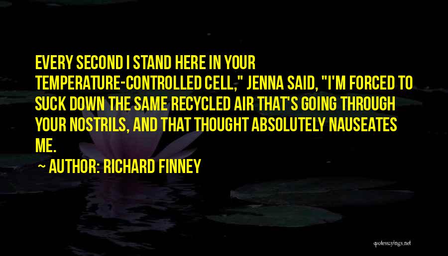 Temperature Quotes By Richard Finney