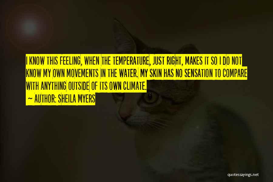 Temperature Quotes By Sheila Myers