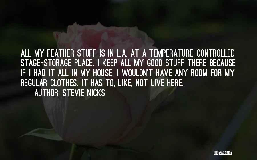 Temperature Quotes By Stevie Nicks