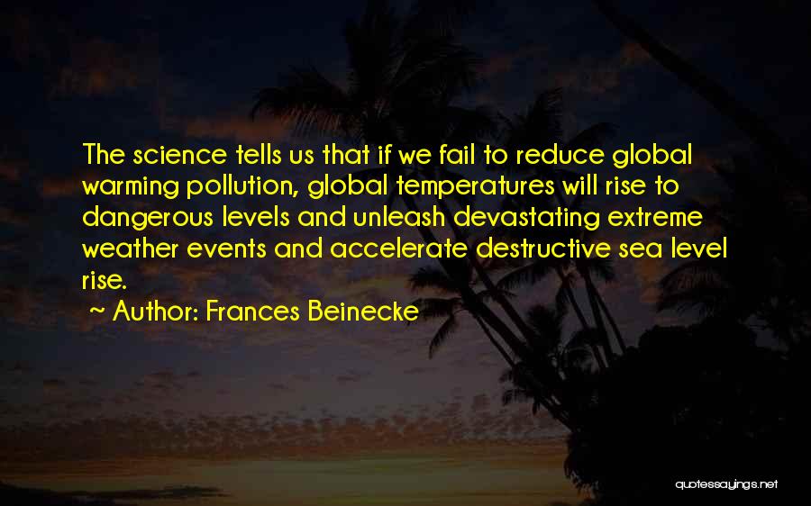 Temperatures Quotes By Frances Beinecke