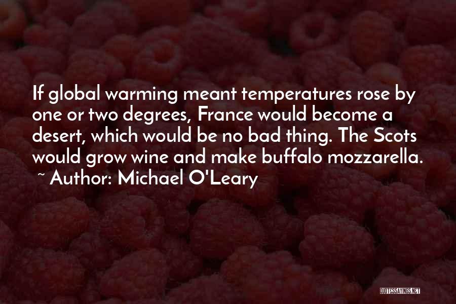 Temperatures Quotes By Michael O'Leary