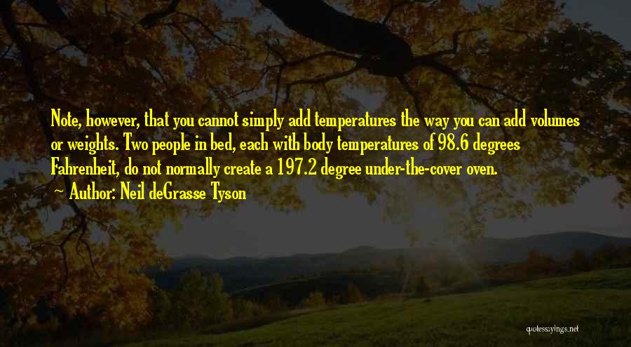 Temperatures Quotes By Neil DeGrasse Tyson