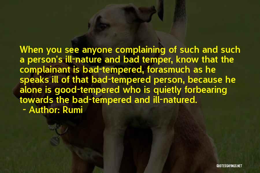 Tempered Person Quotes By Rumi