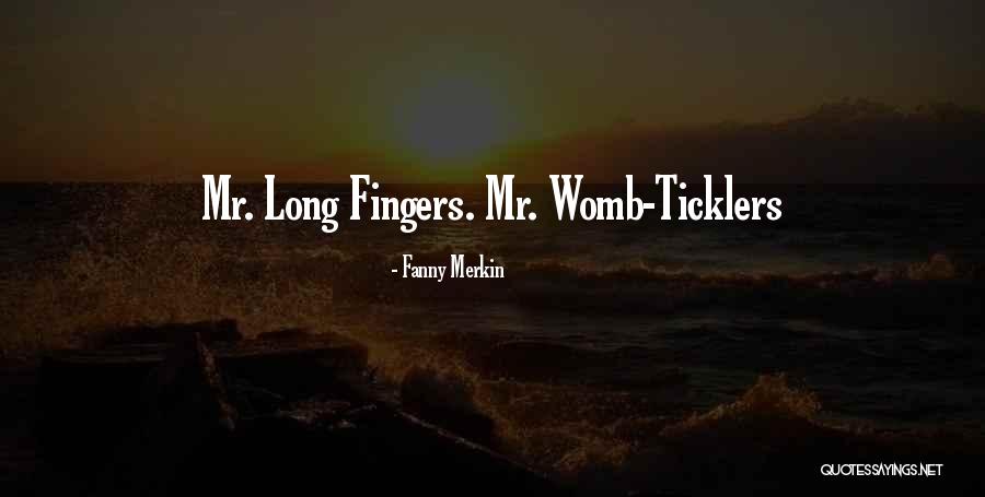 Tempero Drag Quotes By Fanny Merkin