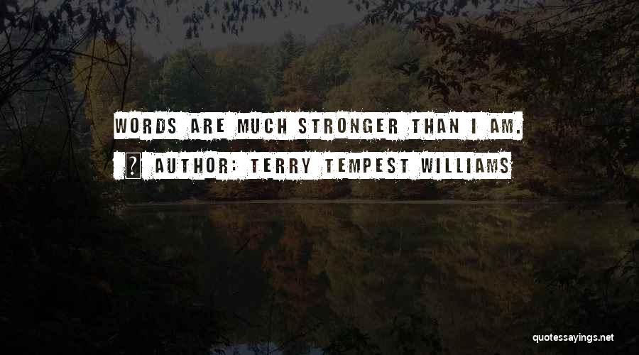 Tempest Quotes By Terry Tempest Williams