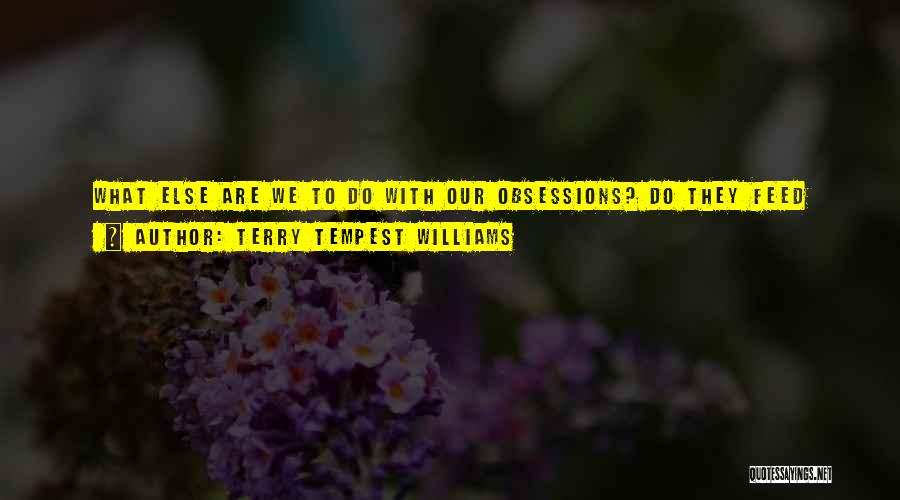 Tempest Quotes By Terry Tempest Williams