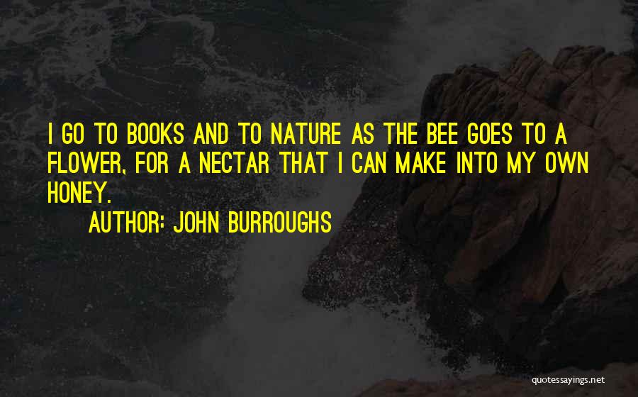 Tempestade De Areia Quotes By John Burroughs