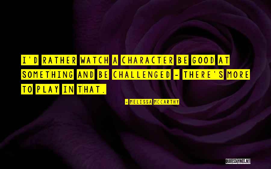 Tempestades Significado Quotes By Melissa McCarthy Tempestades Significado Quotes By Melissa McCarthy