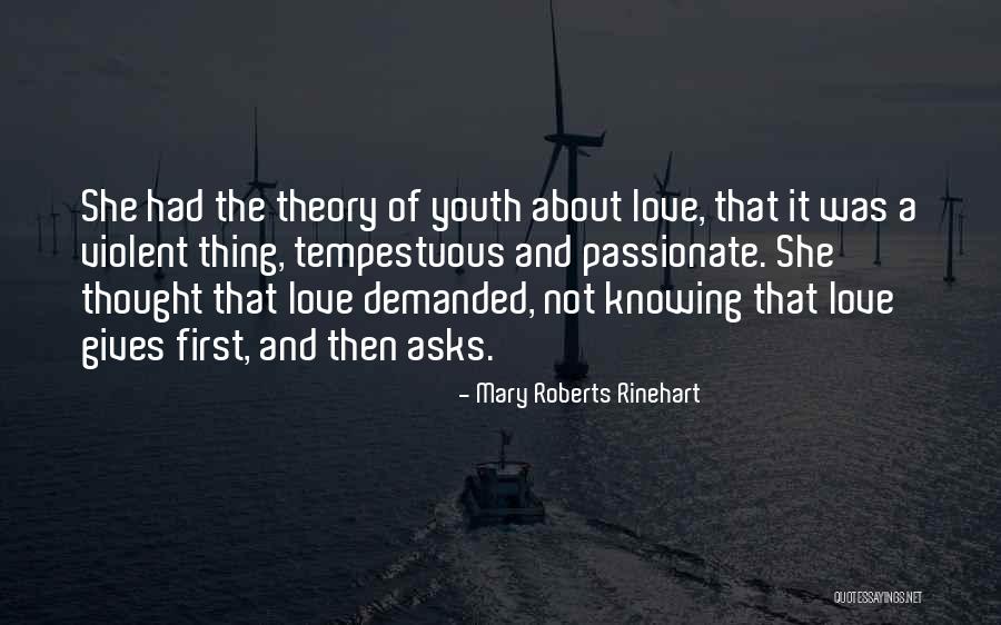 Tempestuous Love Quotes By Mary Roberts Rinehart Tempestuous Love Quotes By Mary Roberts Rinehart