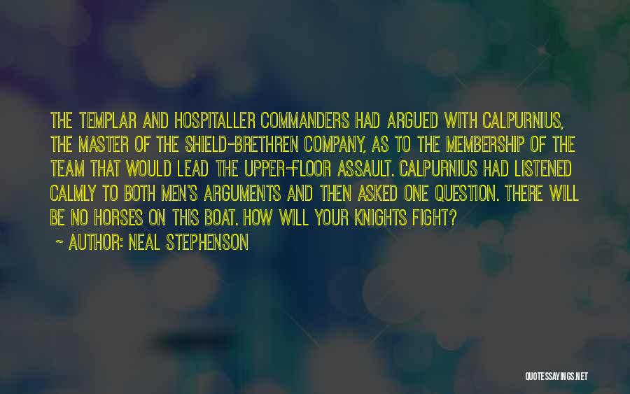 Templar Knights Quotes By Neal Stephenson