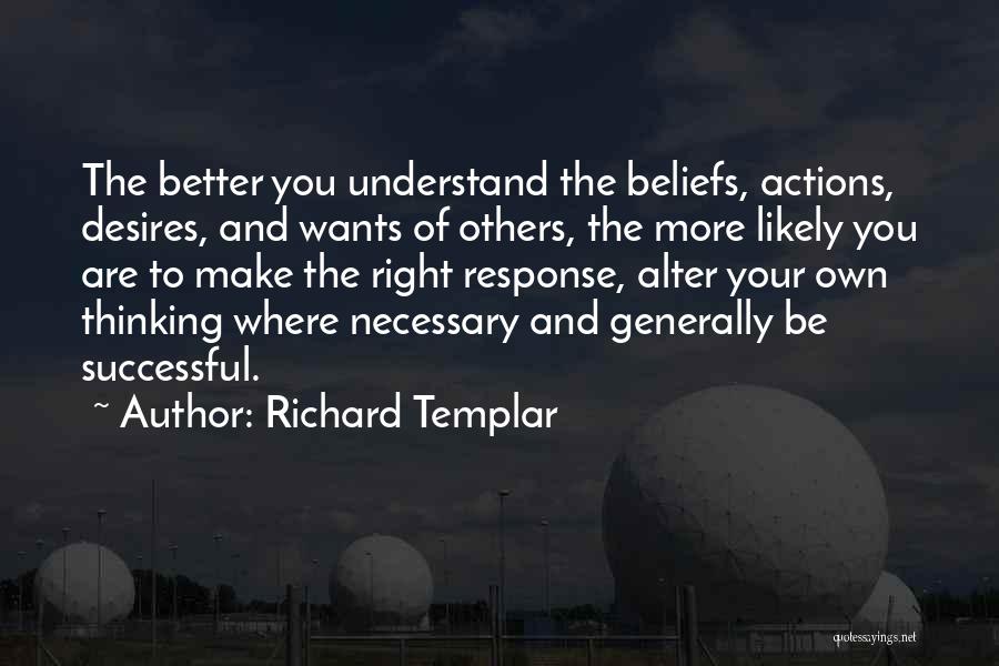 Templar Quotes By Richard Templar