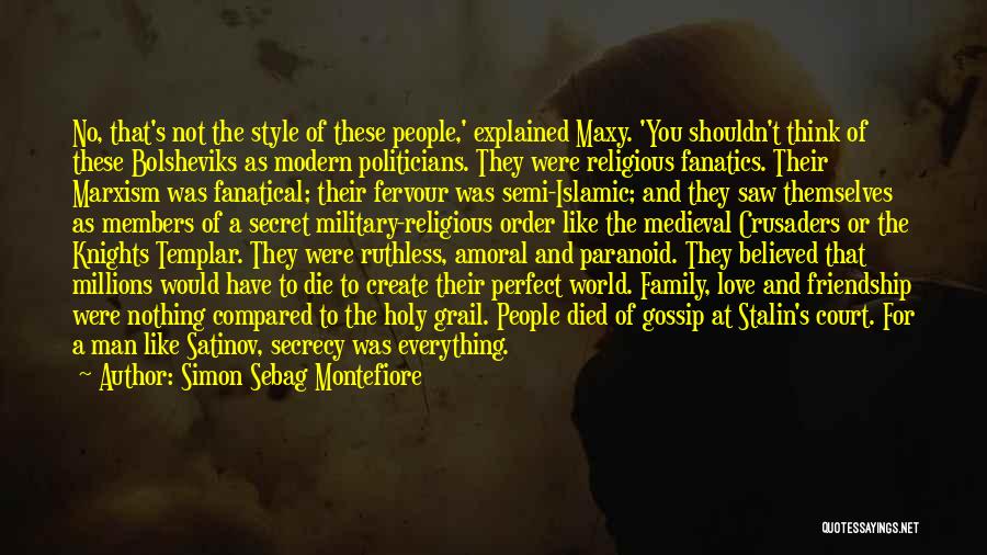 Templar Quotes By Simon Sebag Montefiore