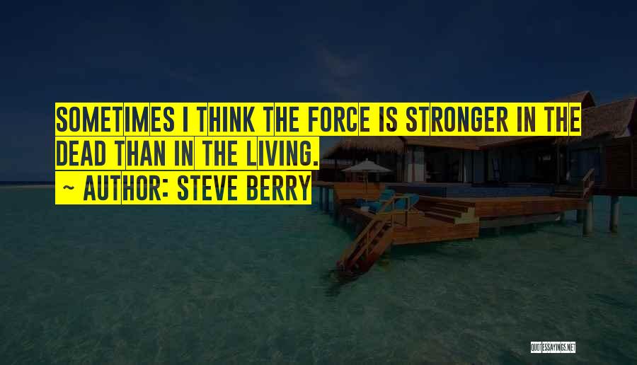 Templar Quotes By Steve Berry