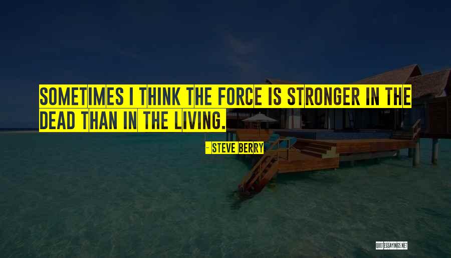 Templar Quotes By Steve Berry Templar Quotes By Steve Berry