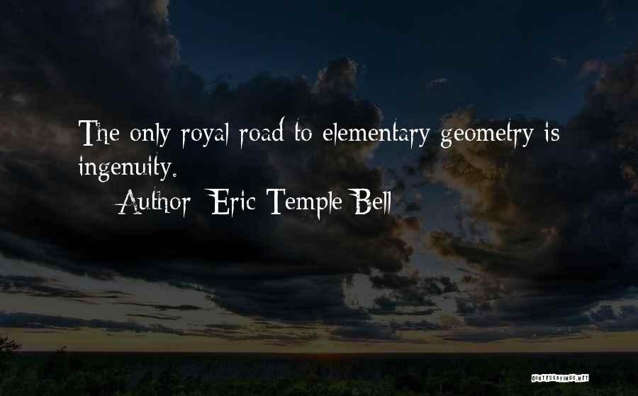 Temple Bell Quotes By Eric Temple Bell