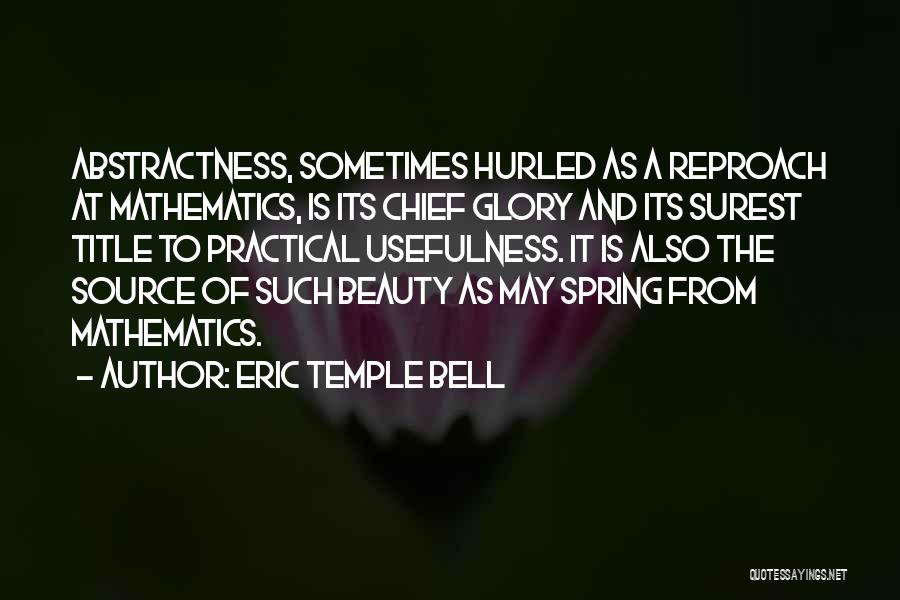 Temple Bell Quotes By Eric Temple Bell