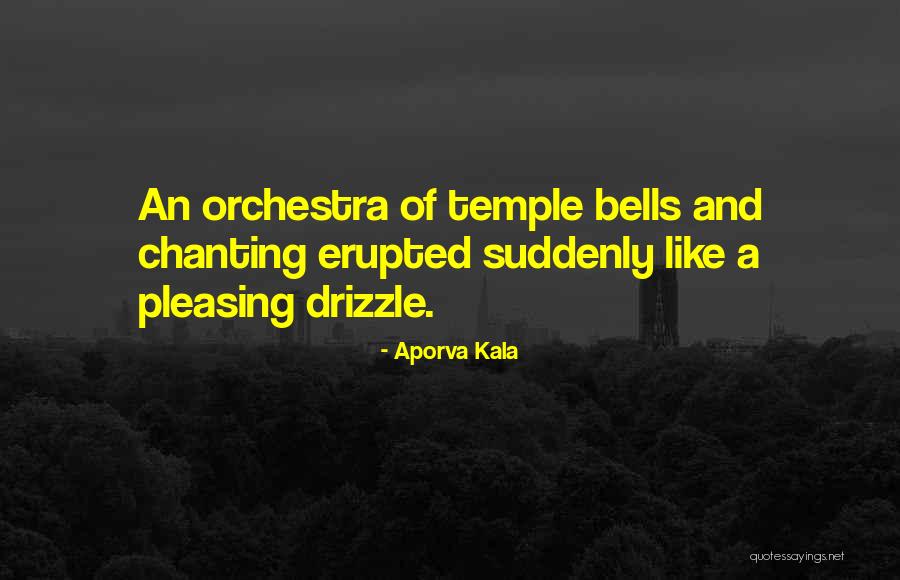 Temple Bells Quotes By Aporva Kala